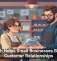 Tech Helps Small Businesses Build Customer Relationships